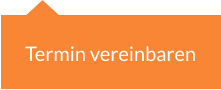 Termin vereinbaren